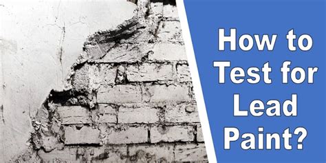 how do you test for lead paint|homemade test for lead paint.